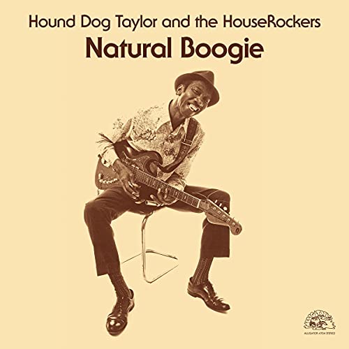 HOUND DOG TAYLOR - NATURAL BOOGIE (VINYL)