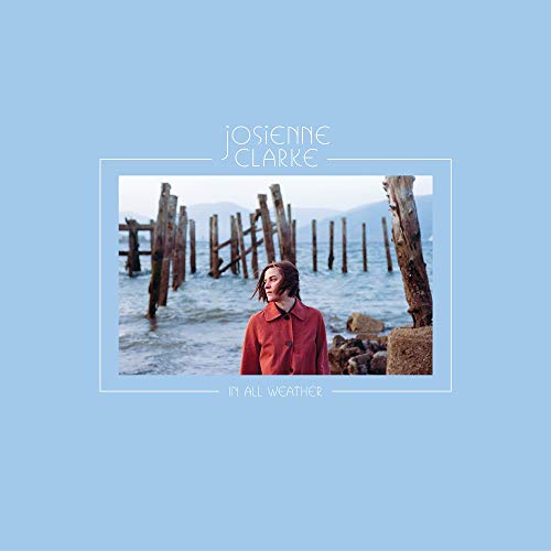 JOSIENNE CLARKE - IN ALL WEATHER (CD)