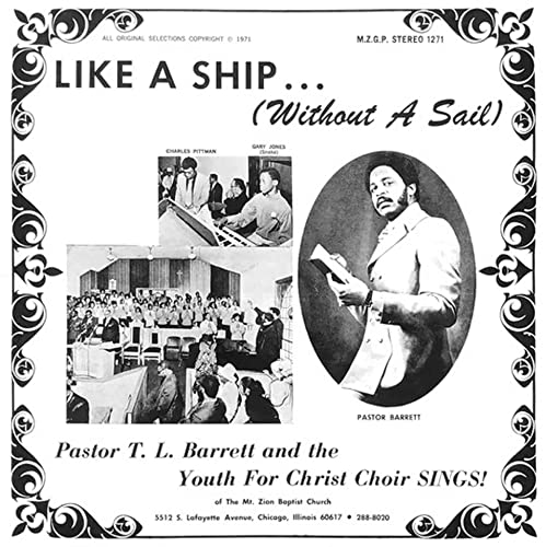 PASTOR T.L. BARRETT & THE YOUTH FOR CHRIST CHOIR - LIKE A SHIP (WITHOUT A SAIL) (VINYL)