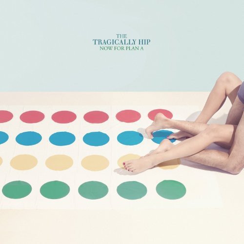 THE TRAGICALLY HIP - NOW FOR PLAN A (VINYL)