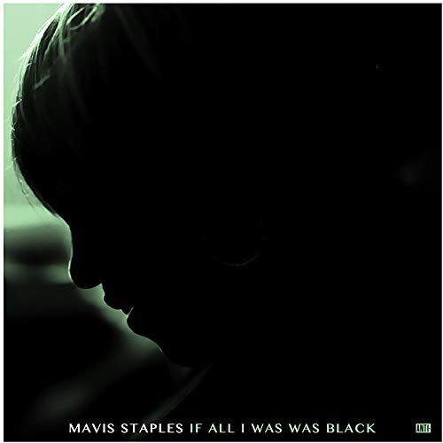 STAPLES,MAVIS - IF ALL I WAS WAS BLACK (CD)