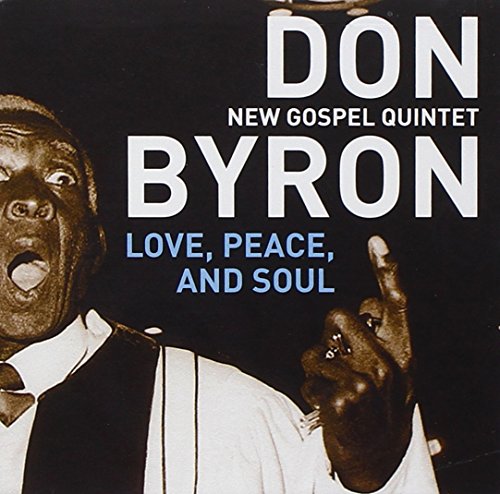 BYRON,DON & THE NEW GOSPEL QUARTET - LOVE PEACE & SOUL (CD)