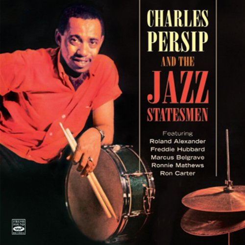 PERSIP, CHARLES/JAZZ STATESMEN - CHARLES PERSIP AND THE JAZZ STATESMEN PLUS ROLAND ALEXANDERS PLEASURE BENT (CD)