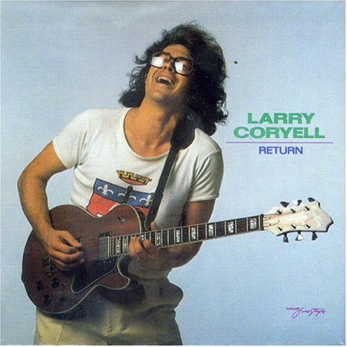 CORYELL, LARRY - RETURN (CD)