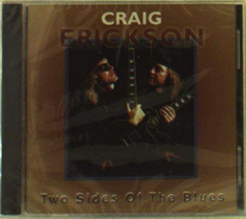 CRAIG ERICKSON - TOO SIDES OF THE BLUES (CD)