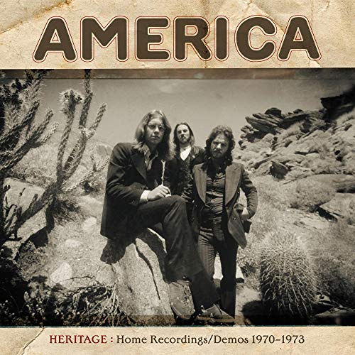 AMERICA - HERITAGE: HOME RECORDINGS/DEMOS 1970?1973 (CD)