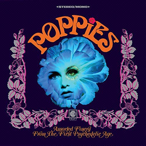 POPPIES: ASSORTED FINERY FROM THE FIRST PSYCHEDELI - POPPIES: ASSORTED FINERY FROM THE FIRST PSYCHEDELIC AGE (VINYL)