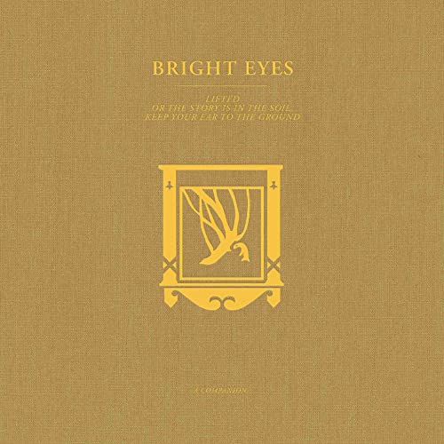 BRIGHT EYES - LIFTED OR THE STORY IS IN THE SOIL, KEEP YOUR EAR TO THE GROUND: A COMPANION (VINYL)