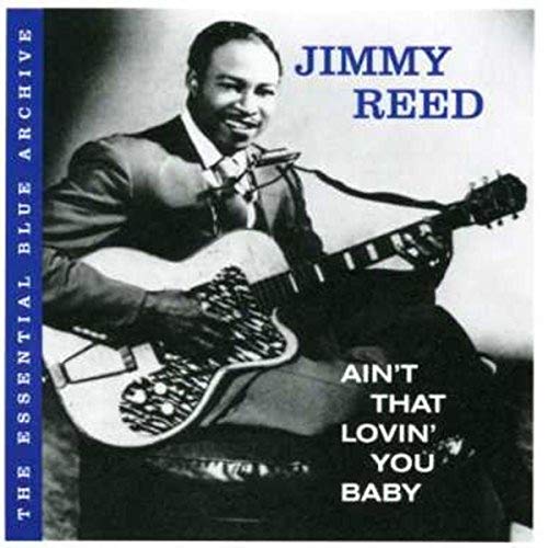 REED, JIMMY - AIN'T THAT LOVIN' YOU BABY (CD)