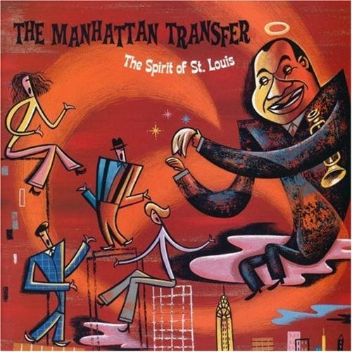 MANHATTAN TRANSFER, THE - SPIRIT OF  ST. LOUIS