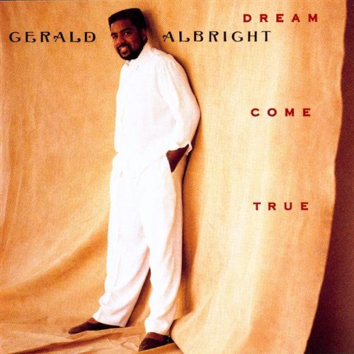 GERALD ALBRIGHT - DREAM COME TRUE