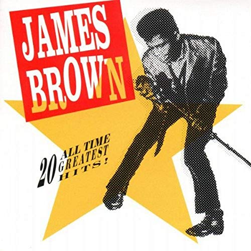 JAMES BROWN - 20 ALL TIME GREATEST HITS!