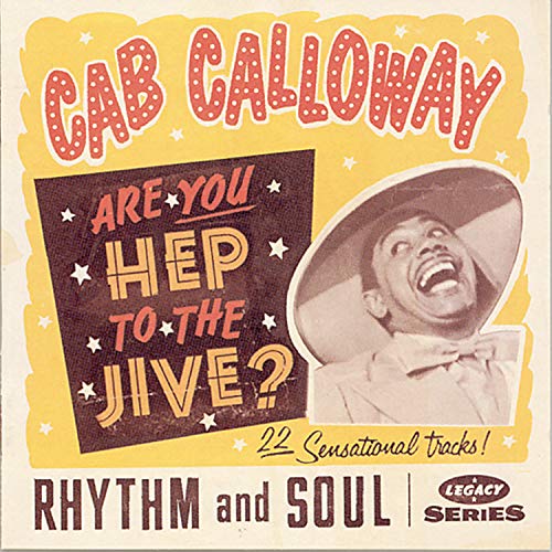 CALLOWAY, CAB - ARE YOU HEP TO THE JIVE?