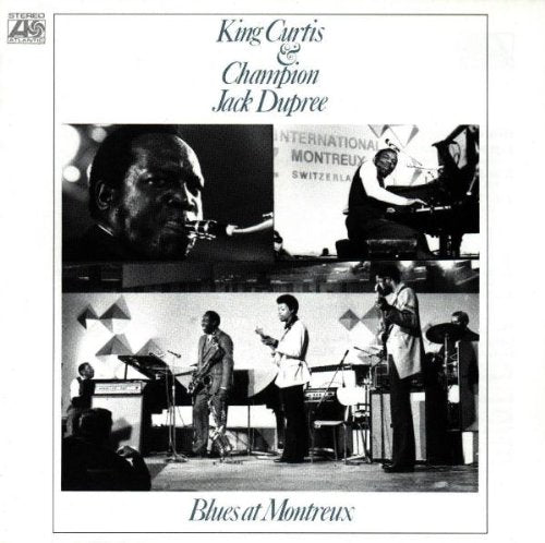 CURTIS, KING - BLUES AT MONTREUX