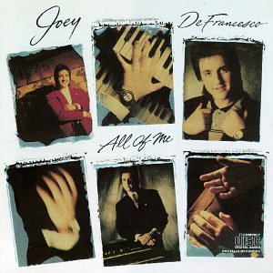 DEFRANCESCO, JOEY - ALL OF ME