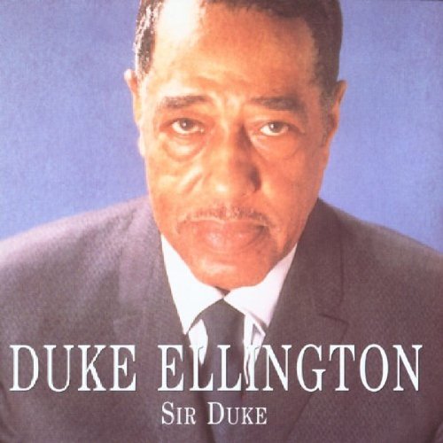 ELLINGTON, DUKE - SIR DUKE