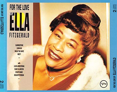 ELLA FITZGERALD - FOR THE LOVE OF ELLA