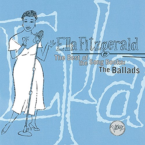 FITZGERALD, ELLA - THE BEST OF THE SONG BOOKS: THE BALLADS