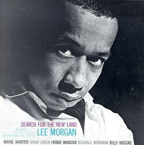 MORGAN, LEE - SEARCH FOR THE NEW LAND