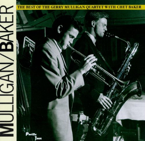 MULLIGAN,GERRY / BAKER,CHET - BEST OF GERRY MULLIGAN