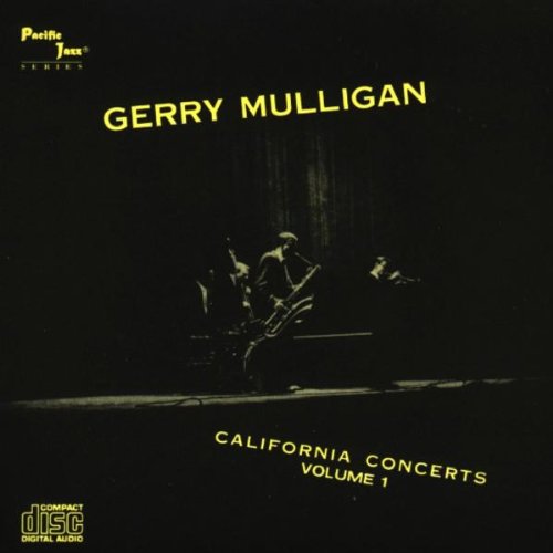 MULLIGAN, GERRY - CALIFORNIA CONCERTS 1