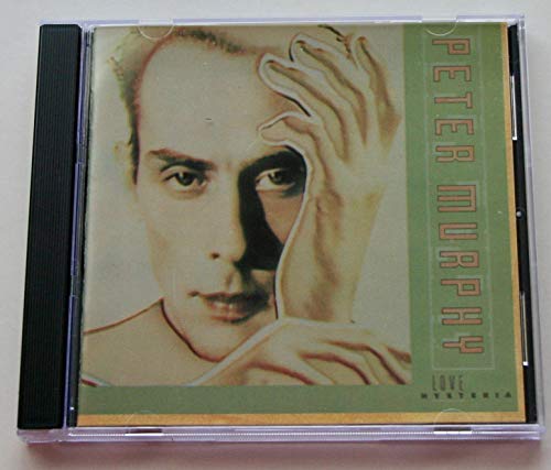 MURPHY, PETER (BAUHAUS)  - LOVE HYSTERIA
