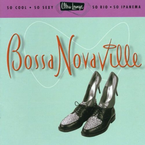 VARIOUS - V14 BOSSA NOVAVILLE ULTRA LOUNGE