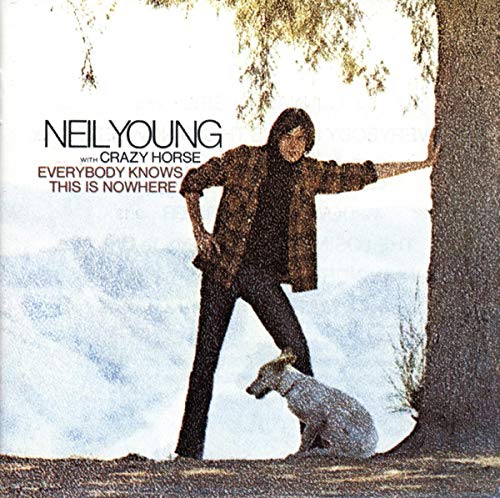 YOUNG, NEIL - EVERYBODY KNOWS THIS IS NOWHERE