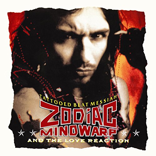 ZODIAC MINDWARP AND THE LOVE R - TATTOOED BEAT MESSIAH (REMASTERED / EXPANDED)
