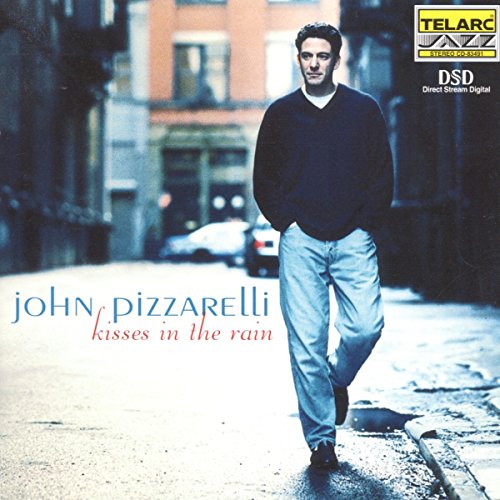 PIZZARELLI, JOHN - KISSES IN THE RAIN