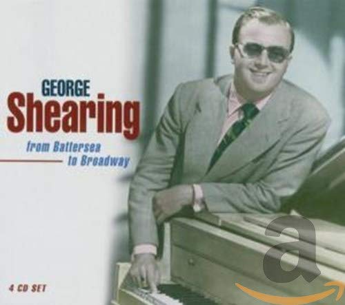 SHEARING, GEORGE - FROM BATTERSEA TO BROADWAY