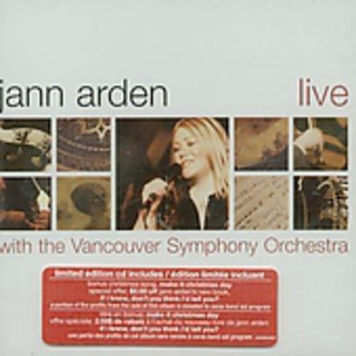 ARDEN, JANN - LIVE WITH THE VANCOUVER SYMPHONY ORCHESTRA