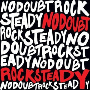 NO DOUBT  - ROCK STEADY (LTD ED W/ DVD)