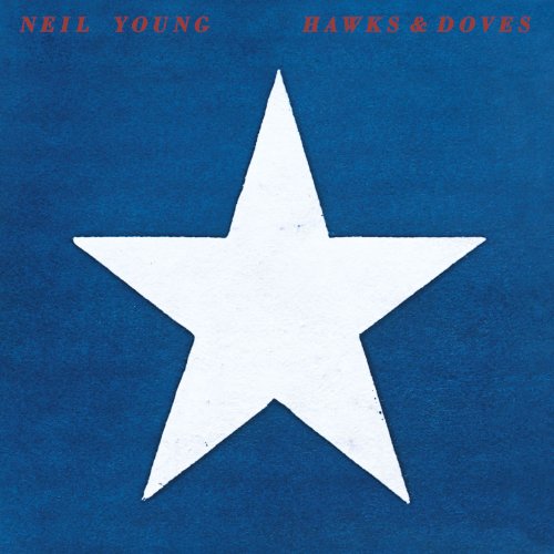 YOUNG, NEIL - HAWKS & DOVES