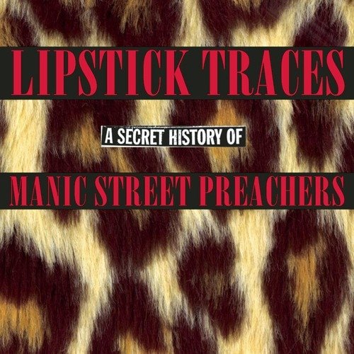 MANIC STREET PREACHERS - LIPSTICK TRACES  A SECRET HIST