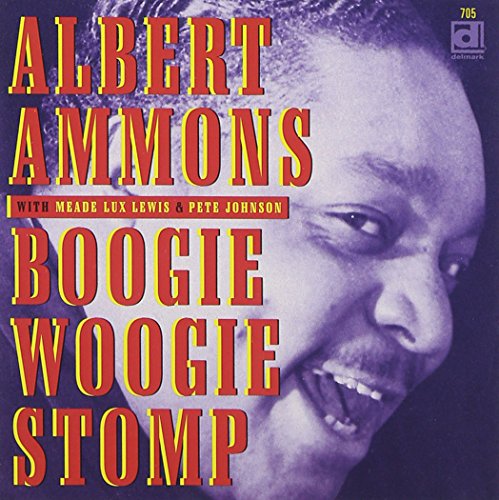 AMMONS, ALBERT - BOOGIE WOOGIE STOMP