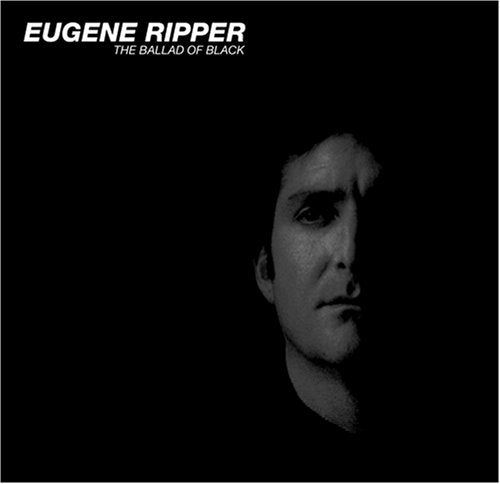 RIPPER, EUGENE - BALLAD OF BLACK