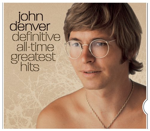 DENVER, JOHN  - DEFINITIVE ALL-TIME GR HITS