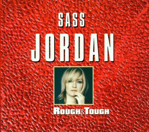 JORDAN, SASS - ROUGH & TOUGH: BEST OF