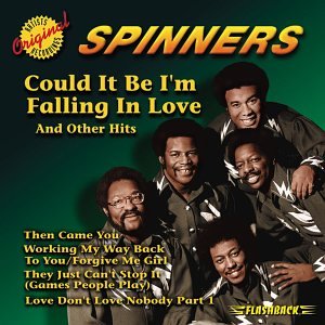 SPINNERS  - COULD IT BE I'M FALLING IN LOVE & OTHER