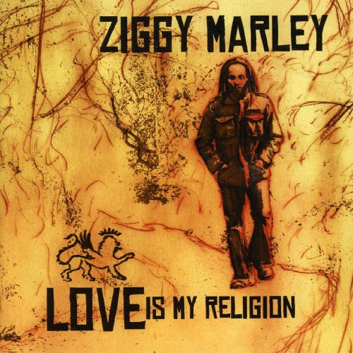 MARLEY, ZIGGY - LOVE IS MY RELIGION