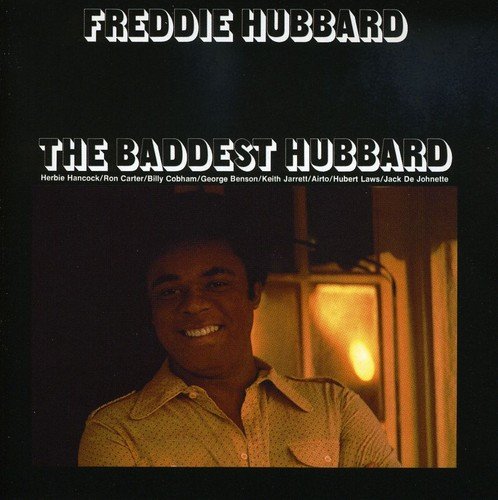 HUBBARD, FREDDIE - BADDEST HUBBARD