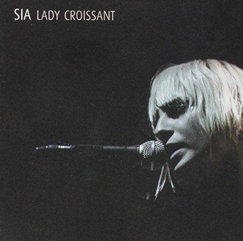SIA  - LADY CROISSANT LIVE