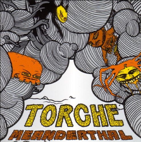 TORCHE - MEANDERTHAL