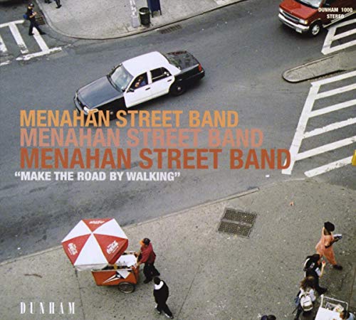 MENAHAN STREET BAND - MAKE THE STREET BY WALKING