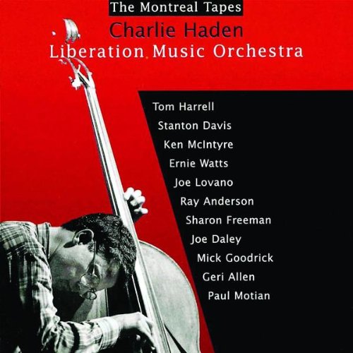 HADEN, CHARLIE LIBERATION MUSIC - V5 1989: MONTREAL TAPES: LIVE