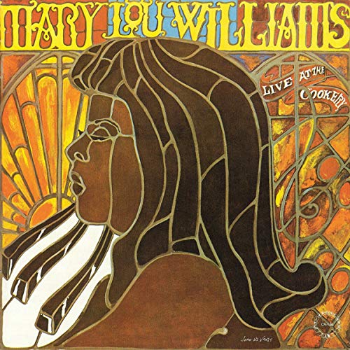 WILLIAMS, MARY LOU - LIVE AT THE COOKERY