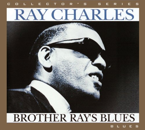 CHARLES, RAY - BROTHER RAY'S BLUES