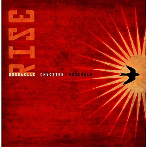 CHVOSTEK, ANNABELLE - RISE