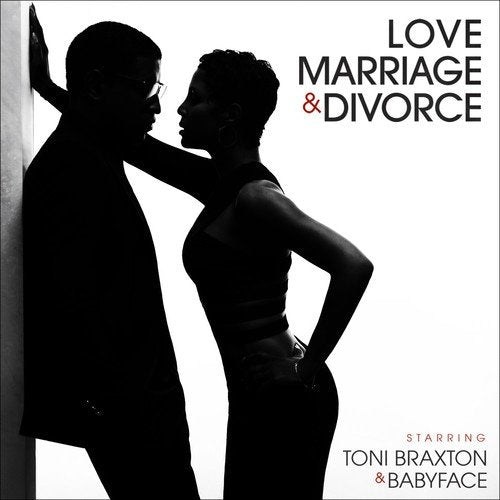 TONI BRAXTON & BABYFACE - LOVE MARRIAGE AND DIVORCE